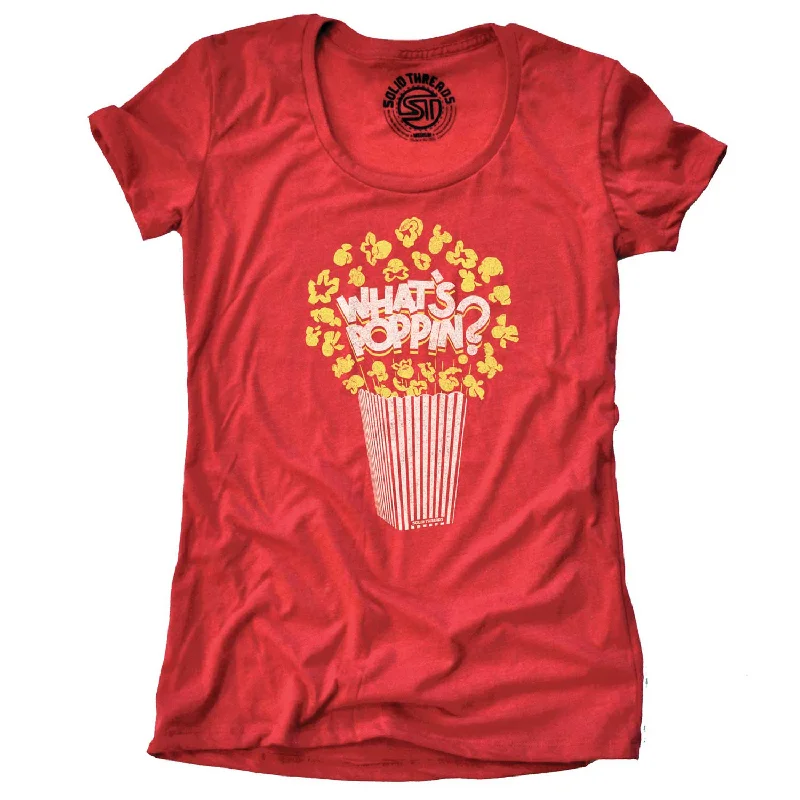 Simple Comfort Cozy Smart Wear Women's What's Poppin T-shirt