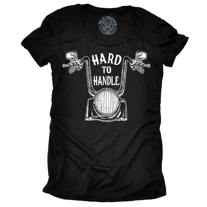 Comfy Chic Trendy Warm Pieces Women's Hard to Handle T-shirt