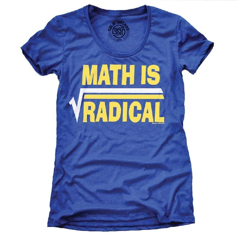 Sporty Elegance Relaxed Chic Pieces Women's Math Is Radical T-shirt
