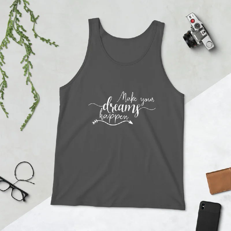 Cozy Layers Comfortable Layered Looks Make Your Dreams Happen - Unisex Tank Top - Entrepreneur Motivation and Small Business Owner Gift Ideas for Inspiration